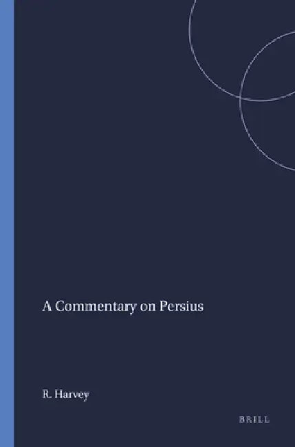 Buy A Commentary on Persius (English, R. A. Harvey) β BookShops.in