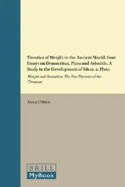 Buy Theories of Weight in the Ancient World (English, Denis O'Brien) — BookShops.in