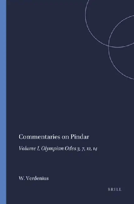 Buy Commentaries on Pindar (English, W. J. Verdenius) — BookShops.in