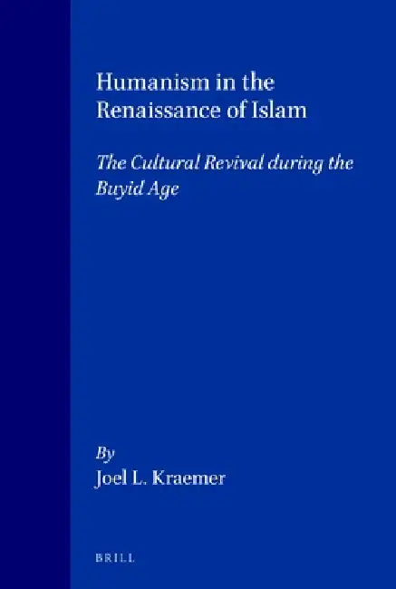 Buy Humanism in the Renaissance of Islam (English, Kraemer) — BookShops.in