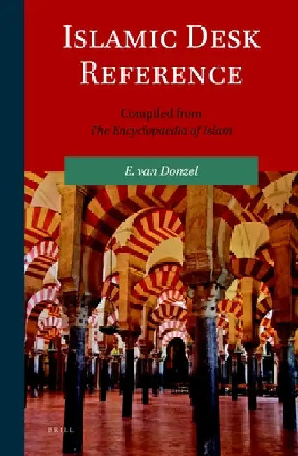 Buy Islamic Desk Reference (English, E. J. Van Donzel) — BookShops.in