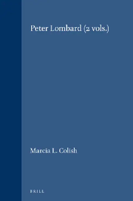 Buy Peter Lombard (2 Vols.) (English, Marcia L. Colish) — BookShops.in