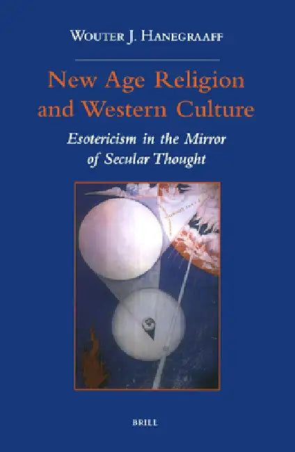 Buy New Age Religion and Western Culture (English, Wouter J. Hanegraaff) — BookShops.in