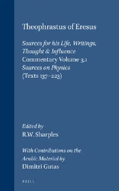 Buy Theophrastus of Eresus, Commentary Volume 3.1 (English, Dimitri Gutas | Robert Sharples) — BookShops.in