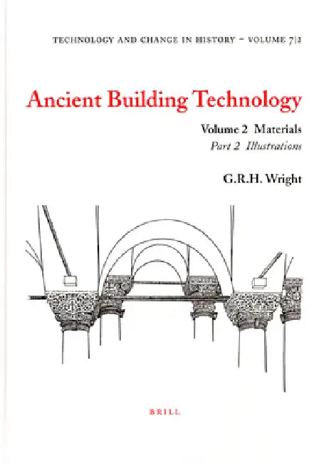 Buy Ancient Building Technology, Volume 2 (English, G. R. H. Wright) — BookShops.in