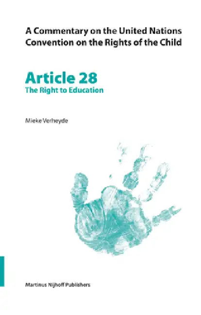 Buy A Commentary on the United Nations Convention on the Rights of the Child, Article 28 (English, Mieke Verheyde) — BookShops.in