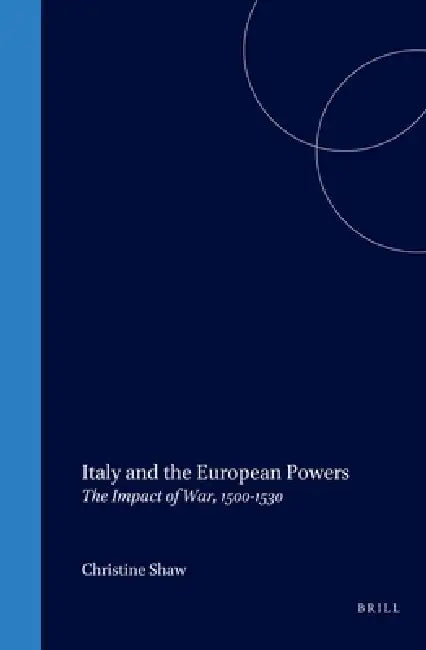 Buy Italy and the European Powers (English, Christine Shaw) — BookShops.in