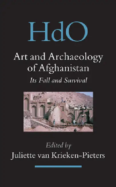 Buy Art and Archaeology of Afghanistan (English, Juliette Van Krieken-Pieters) — BookShops.in