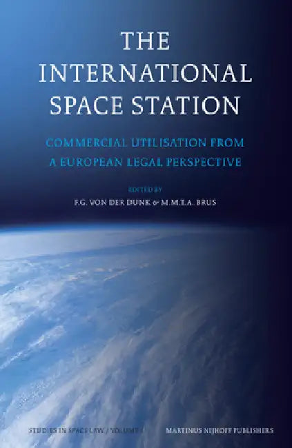 Buy The International Space Station (English, Frans G. Von Der Dunk | Marcel M. T. a. Brus) — BookShops.in