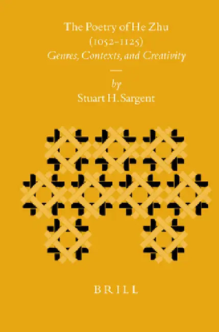 Buy The Poetry of He Zhu (1052-1125) (English, Stuart Sargent) โ BookShops.in