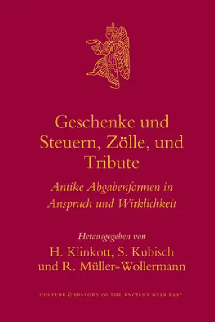 Buy Geschenke und Steuern, Zölle und Tribute (English, H. Klinkott | S. Kubisch | Renate Müller-Wollermann) — BookShops.in