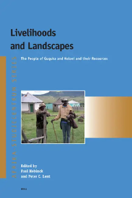 Buy Livelihoods and Landscapes (English, Paul Hebinck | Peter Lent) — BookShops.in