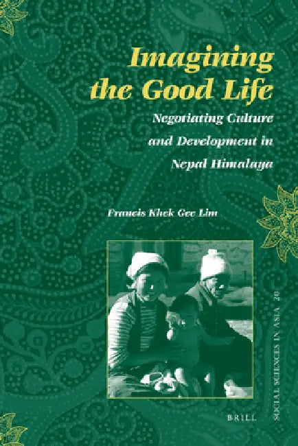 Buy Imagining the Good Life (English, Francis Khek Gee Lim) — BookShops.in