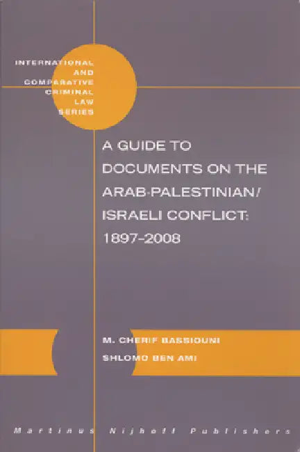 Buy A Guide to Documents on the Arab-Palestinian/Israeli Conflict (English, M. Cherif Bassiouni | Shlomo Ben Ami) — BookShops.in