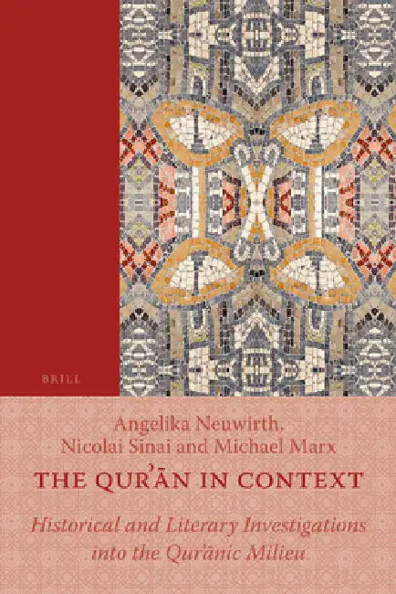 Buy The Qurʾān in Context (English, Angelika Neuwirth | Nicolai Sinai | Michael Marx) — BookShops.in
