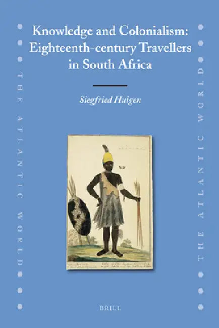Buy Knowledge and Colonialism (English, Siegfried Huigen) — BookShops.in