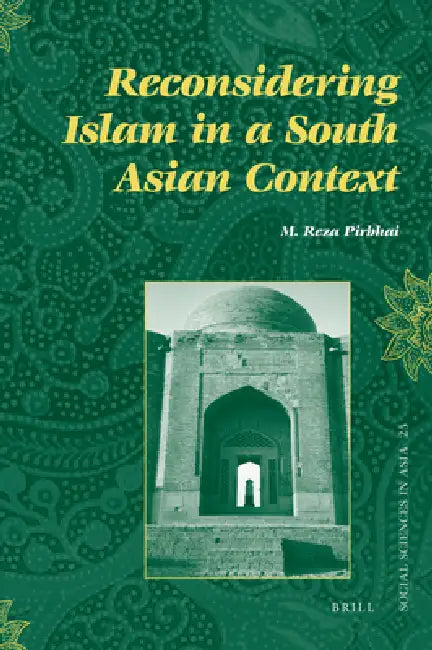 Buy Reconsidering Islam in a South Asian Context (English, M. Reza Pirbhai) — BookShops.in