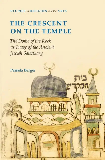Buy The Crescent on the Temple (English, Pamela Berger) โ BookShops.in