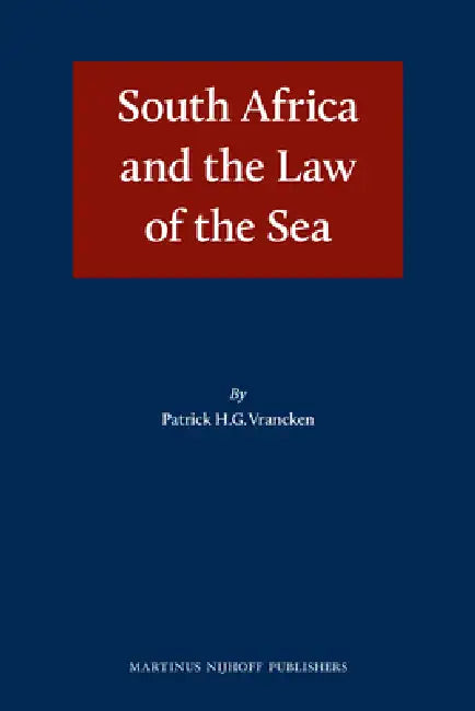 Buy South Africa and the Law of the Sea | by Patrick H. G. Vrancken | Brill Nijhoff | by Patrick H. G. Vrancken | Brill Nijhoff | by Patrick H. G. Vrancken | Brill Nijhoff | by Patrick H. G. Vrancken | Brill Nijhoff | by Patrick H. G. Vrancken | Brill Nijhoff | by Patrick H. G. Vrancken | Brill Nijhoff | by Patrick H. G. Vrancken | Brill Nijhoff | by Patrick H. G. Vrancken | Brill Nijhoff | by Patrick H. G. Vrancken | Brill Nijhoff | by Patrick H. G. Vrancken | Brill Nijhoff | by Patrick H. G. Vranc — BookShops.in