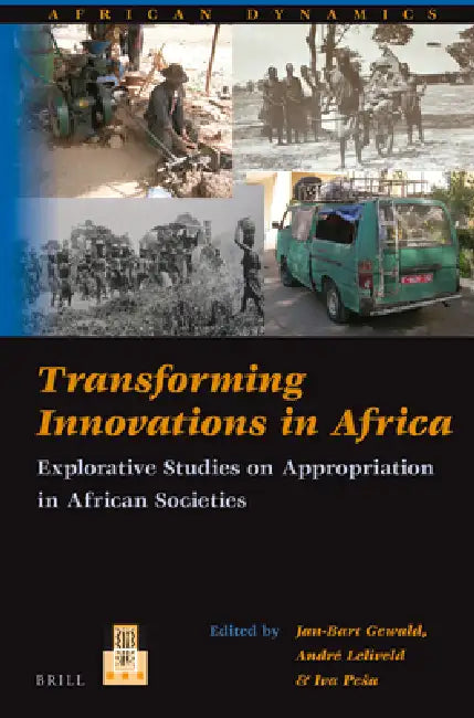 Buy Transforming Innovations in Africa (English, Jan-Bart Gewald | André Leliveld | Iva Pesa) — BookShops.in