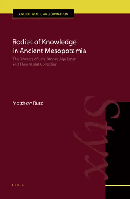 Buy Bodies of Knowledge in Ancient Mesopotamia (English, Matthew Rutz) — BookShops.in