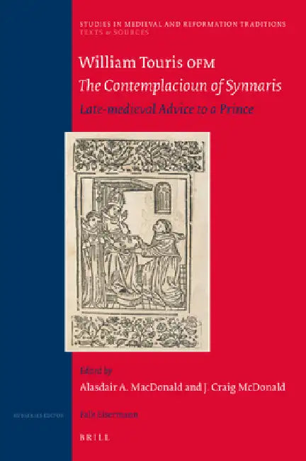Buy William Touris Ofm, the Contemplacioun of Synnaris (English, Alasdair A. MacDonald | J. Craig McDonald) — BookShops.in
