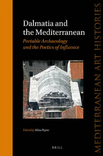 Buy Dalmatia and the Mediterranean (English, Alina Payne) — BookShops.in
