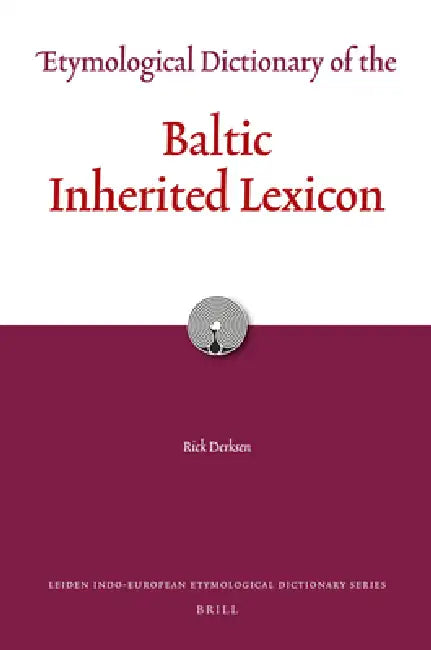 Buy Etymological Dictionary of the Baltic Inherited Lexicon (English, Rick Derksen) β BookShops.in