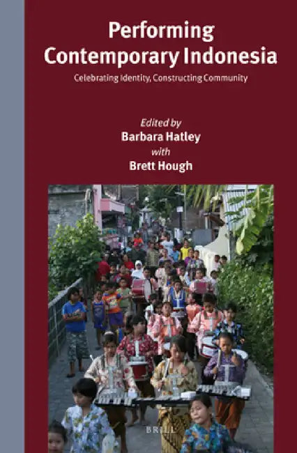 Buy Performing Contemporary Indonesia (English, Barbara Hatley) — BookShops.in