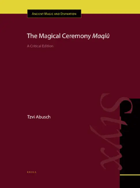 Buy The Magical Ceremony Maqlû (English, Tzvi Abusch) — BookShops.in