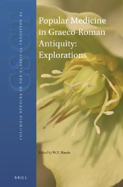 Buy Popular Medicine in Graeco-Roman Antiquity (English, William V. Harris) — BookShops.in