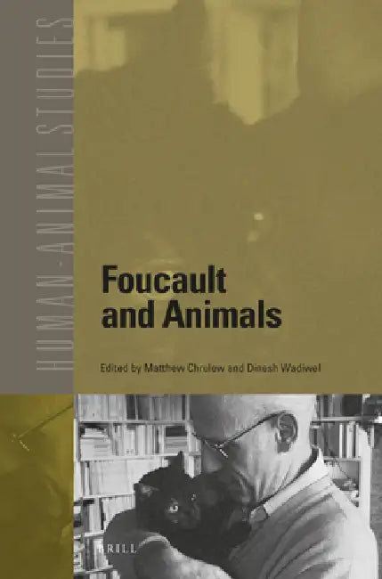 Buy Foucault and Animals (English, Matthew Chrulew | Dinesh Wadiwel) — BookShops.in