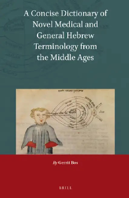 Buy A Concise Dictionary of Novel Medical and General Hebrew Terminology from the Middle Ages | by Gerrit Bos | Brill | by Gerrit Bos | Brill | by Gerrit Bos | Brill | by Gerrit Bos | Brill | by Gerrit Bos | Brill | by Gerrit Bos | Brill | by Gerrit Bos | Brill | by Gerrit Bos | Brill | by Gerrit Bos | Brill | by Gerrit Bos | Brill | by Gerrit Bos | Brill | by Gerrit Bos | Brill | by Gerrit Bos | Brill | by Gerrit Bos | Brill | by Gerrit Bos | Brill | by Gerrit Bos | Brill | by Gerrit Bos | Brill | — BookShops.in