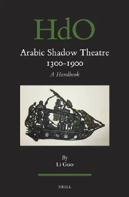 Buy Arabic Shadow Theatre 1300-1900 (English, Li Guo) — BookShops.in