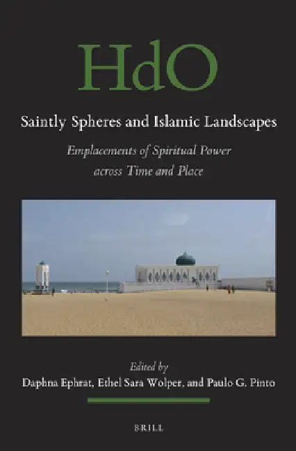 Buy Saintly Spheres and Islamic Landscapes (English, Daphna Ephrat) — BookShops.in