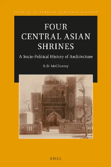 Buy Four Central Asian Shrines (English, R. D. McChesney) — BookShops.in