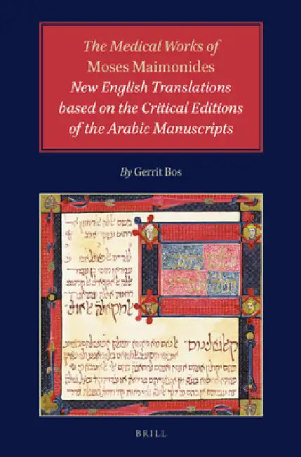 Buy The Medical Works of Moses Maimonides (English, Gerrit Bos) โ BookShops.in