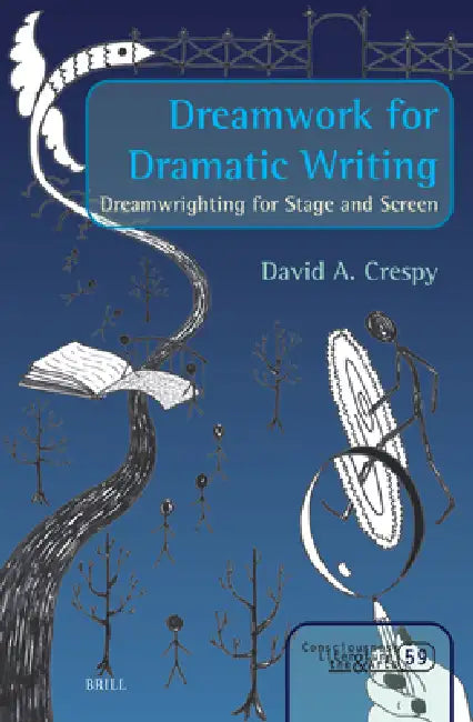 Buy Dreamwork for Dramatic Writing (English, David A. Crespy) — BookShops.in