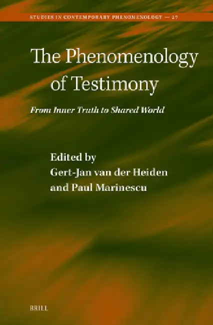 Buy The Phenomenology of Testimony (English, Gert-Jan Van Der Heiden | Paul Marinescu) — BookShops.in