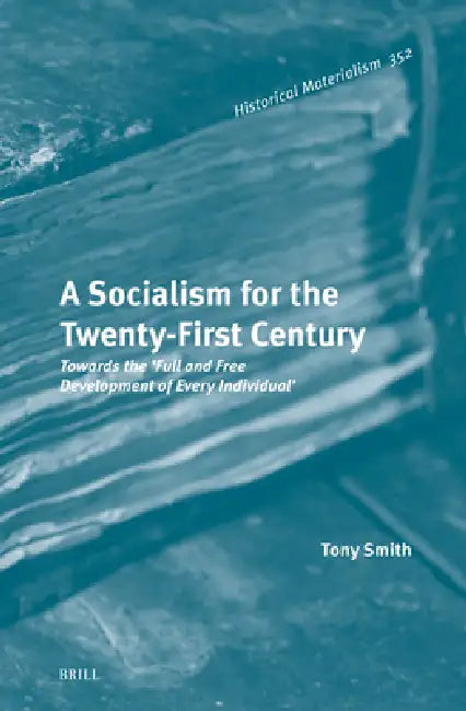 Buy A Socialism for the Twenty-First Century (English, Tony Smith) — BookShops.in