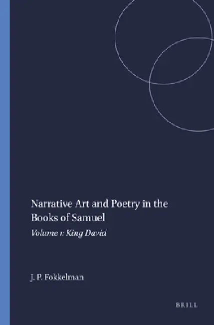 Buy Narrative Art and Poetry in the Books of Samuel (English, Jan P. Fokkelman) — BookShops.in