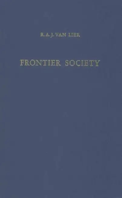 Buy Frontier Society (English, R. a. J. Van Lier) — BookShops.in