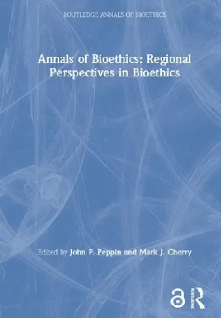 Buy Annals of Bioethics (English, Mark J. Cherry | John F. Peppin) — BookShops.in