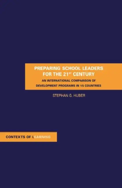 Buy Preparing School Leaders for the 21st Century (English, Stephan Gerhard Huber) — BookShops.in