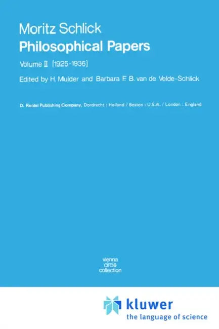 Buy Philosophical Papers (English, Moritz Schlick | Henk L. Mulder | B. F. B. Van De Velde-Schlick) — BookShops.in