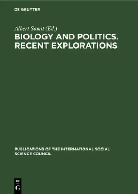 Buy Biology and Politics. Recent Explorations (English, Albert Somit) β BookShops.in