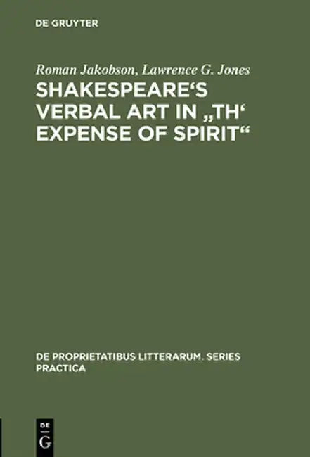 Buy Shakespeare's Verbal Art in "Th' Expense of Spirit" (English, Roman Jakobson) — BookShops.in