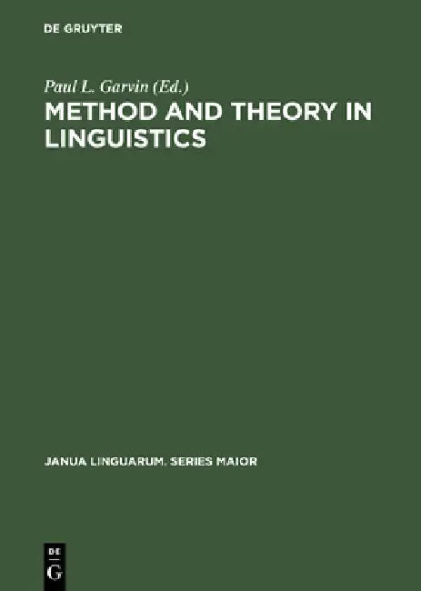 Buy Method and Theory in Linguistics (English, Paul L. Garvin) — BookShops.in
