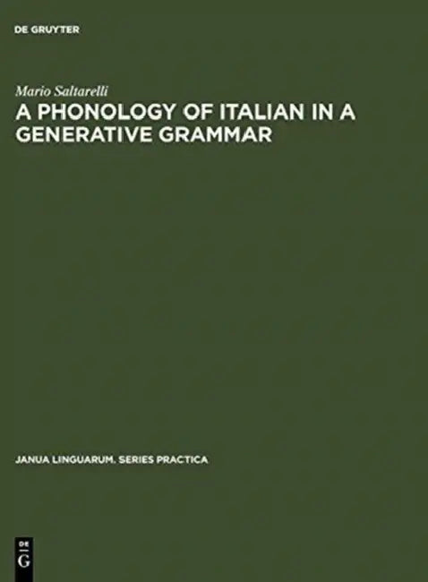 Buy A Phonology of Italian in a Generative Grammar (English, Mario Saltarelli) — BookShops.in