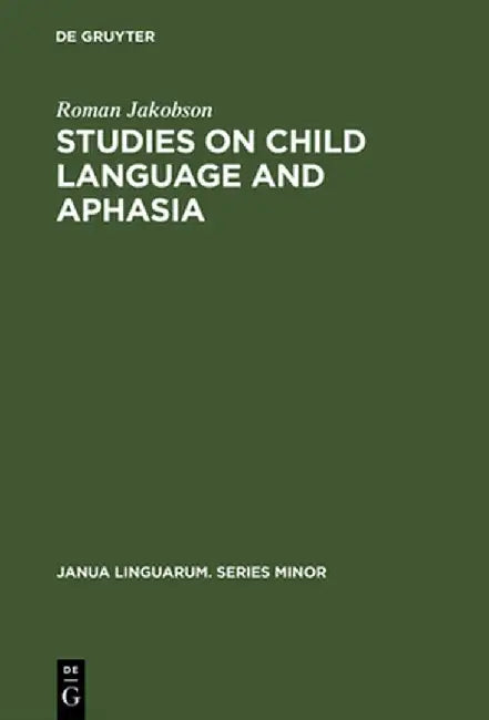 Buy Studies on Child Language and Aphasia (English, Roman Jakobson) — BookShops.in